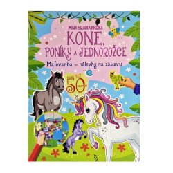 Moja hracia knika - Kone, ponky a jednoroce
